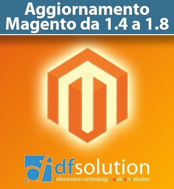 Aggiornamento Versione Magento da 1.4 a 1.8